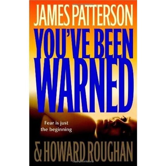 You've Been Warned  Hardcover James Patterson - Picture 1 of 1